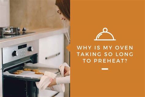 gas range oven takes too long to preheat